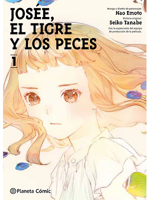 JOSE, EL TIGRE Y LOS PECES 01 - PLANETA