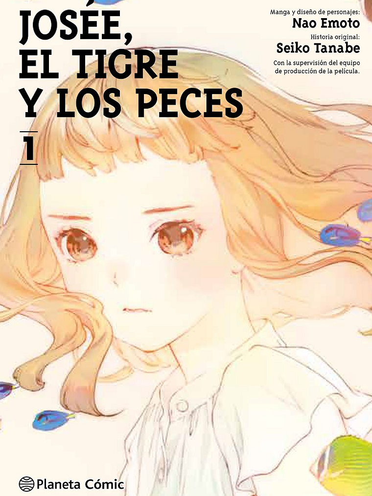 JOSE, EL TIGRE Y LOS PECES 01 - PLANETA 1