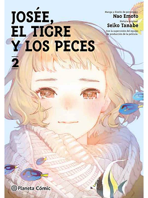 JOSE, EL TIGRE Y LOS PECES 02 - PLANETA