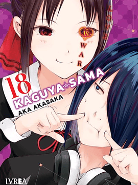 KAGUYA-SAMA: LOVE IS WAR 18 - IVREA ESPANA