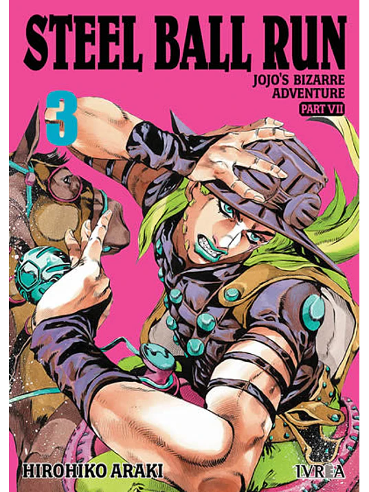 JOJO«S BIZARRE ADVENTURES PARTE 7 STEEL BALL RUN - 03 - IVREA ESPANA 1