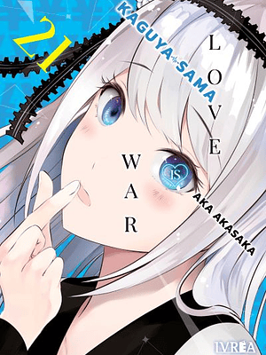 KAGUYA-SAMA: LOVE IS WAR 21 - IVREA ESPANA