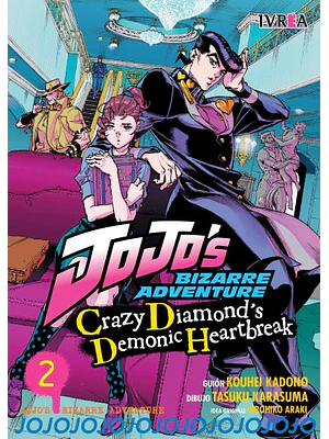 JOJOS: CRAZY DIAMONDS DEMONIC HEARTBREAK 02 - IVREA ESPANA