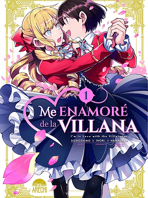 ME ENAMORE DE LA VILLANA 01 - ARECHI