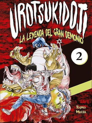 UROTSUKIDOJI: LA LEYENDA DEL GRAN DEMONIO 02 - POPFICTION