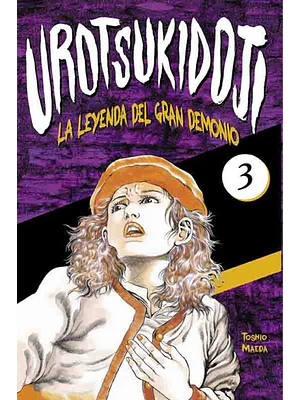 UROTSUKIDOJI: LA LEYENDA DEL GRAN DEMONIO 03 - POPFICTION