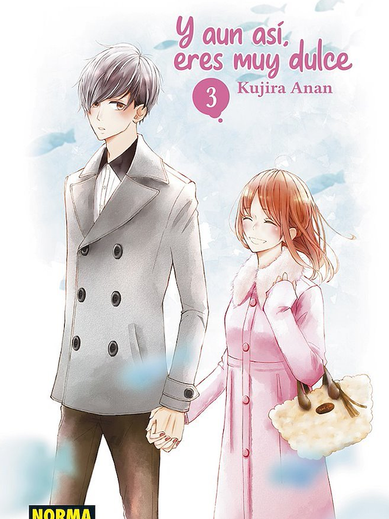 Y AUN ASI, ERES MUY DULCE 03 - NORMA 1