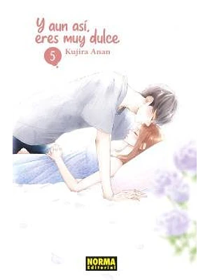 Y AUN ASI, ERES MUY DULCE 05 - NORMA