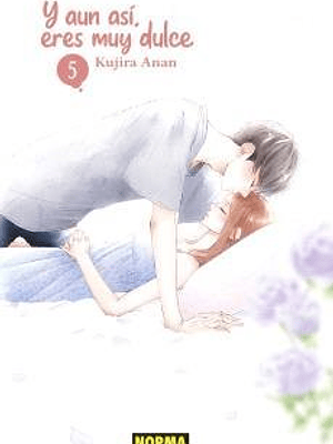 Y AUN ASI, ERES MUY DULCE 05 - NORMA