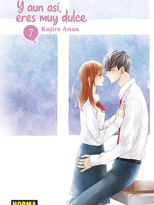 Y AÚN ASÍ, ERES MUY DULCE 07 - NORMA