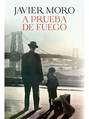 A PRUEBA DE FUEGO - ESPASA