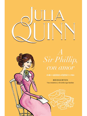 A SIR PHILLIP, CON AMOR - BRIDGERTON 05 - TITANIA