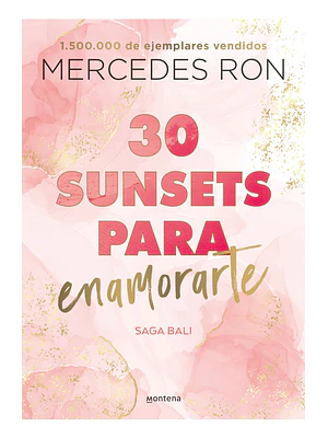 30 SUNSETS PARA ENAMORARTE. SAGA BALI 1 - MONTENA
