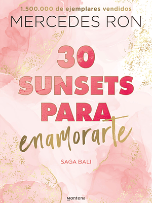 30 SUNSETS PARA ENAMORARTE. SAGA BALI 1 - MONTENA