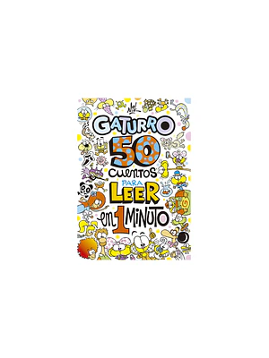 50 CUENTOS PARA LEER EN 1 MINUTO GATURRO - SUDAMERICANA