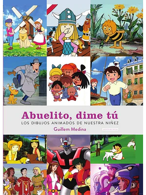 ABUELITO DIME TÚ, LOS DIBUJOS ANIMADOS DE NUESTRA NIÑEZ - DIABOLO
