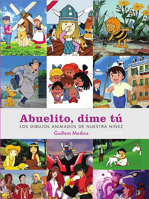 ABUELITO DIME TÚ, LOS DIBUJOS ANIMADOS DE NUESTRA NIÑEZ - DIABOLO