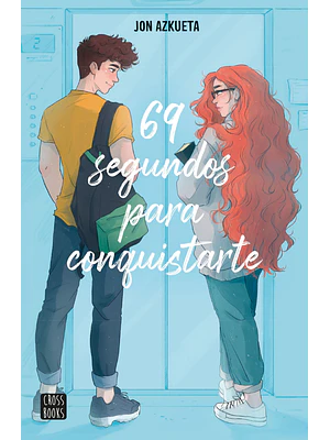 69 SEGUNDOS PARA CONQUISTARTE - CROSSBOOKS