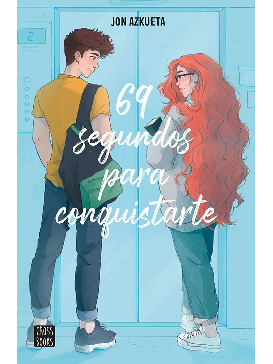 69 SEGUNDOS PARA CONQUISTARTE - CROSSBOOKS 1