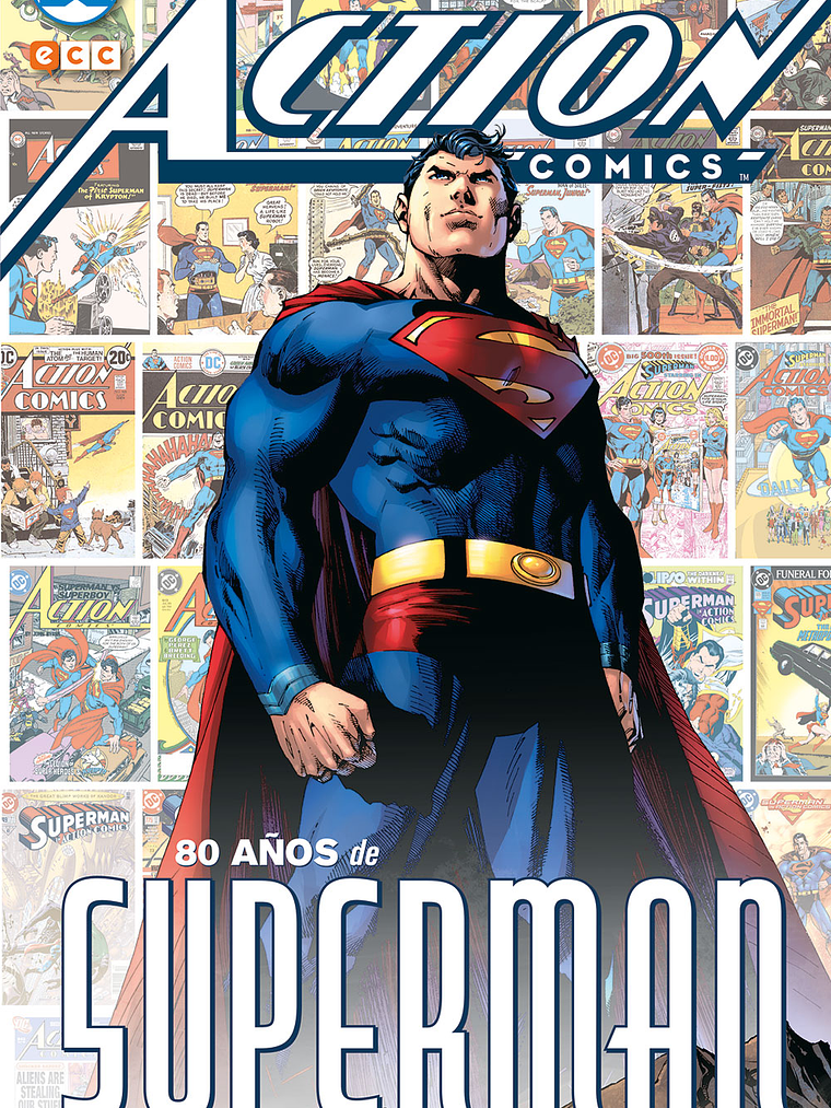 ACTION COMICS: 80 ANOS DE SUPERMAN - ECC 1