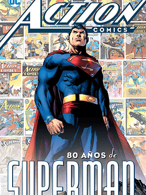 ACTION COMICS: 80 ANOS DE SUPERMAN. DC COMICS DELUXE - SMASH