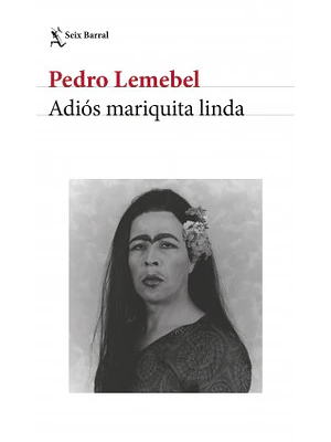 ADIOS MARIQUITA LINDA - SEIX BARRAL