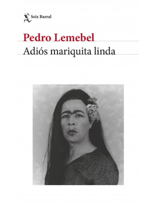 ADIOS MARIQUITA LINDA - SEIX BARRAL 1