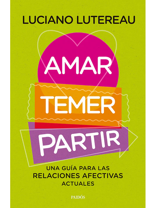 AMAR, TEMER, PARTIR - PAIDOS 1