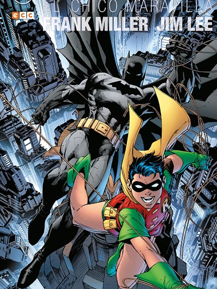 ALL-STAR BATMAN Y ROBIN, EL CHICO MARAVILLA EDICION DELUXE - ECC 1