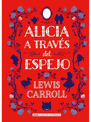 ALICIA A TRAVES DEL ESPEJO - ALMA