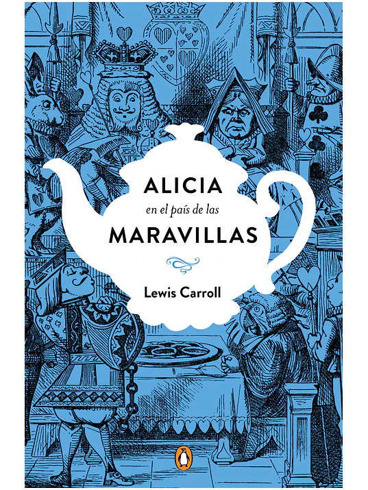 ALICIA EN EL PAIS DE LAS MARAVILLAS TD - PENGUIN RANDOM HOUSE 1