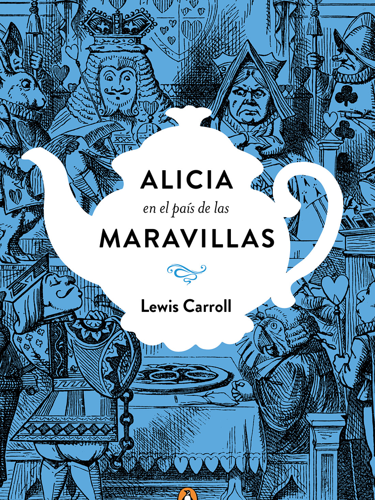 ALICIA EN EL PAIS DE LAS MARAVILLAS TD - PENGUIN RANDOM HOUSE 1