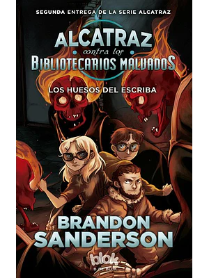 ALCATRAZ 2 - HUESOS DEL ESCRIBA - B DE BLOK