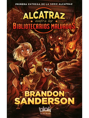 ALCATRAZ 1 - CONTRA LOS BIBLOTECARIOS - B DE BLOK
