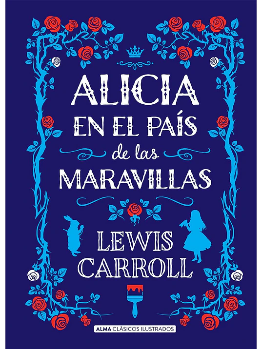 ALICIA EN EL PAÍS DE LAS MARAVILLAS - ALMA 1