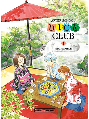 AFTER SCHOOL DICE CLUB 01 - DISTRITO MANGA
