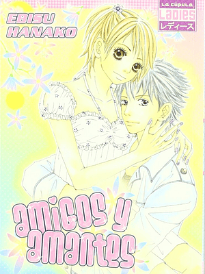 AMIGOS Y AMANTES - LA CUPULA