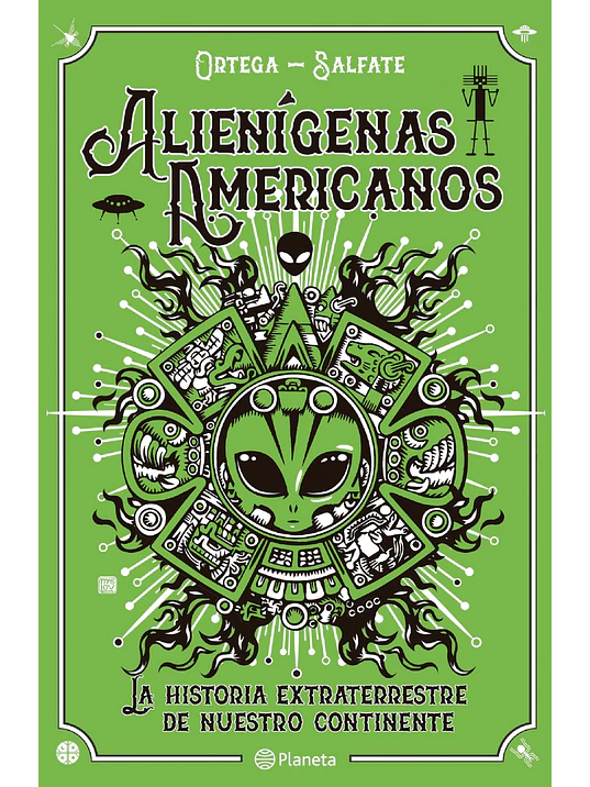 ALIENIGENAS AMERICANOS - PLANETA 1