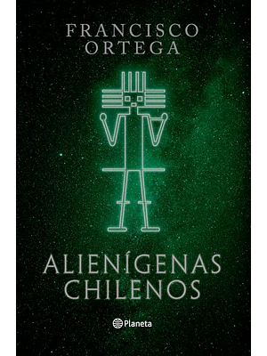 ALIENIGENAS CHILENOS - PLANETA