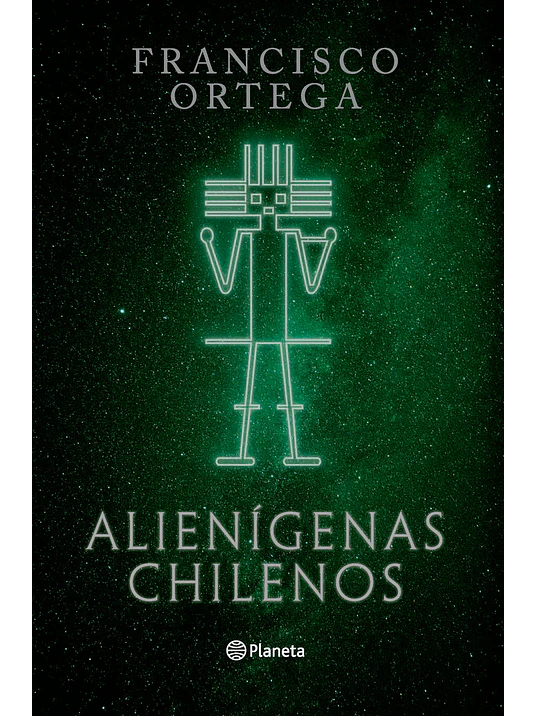 ALIENIGENAS CHILENOS - PLANETA 1