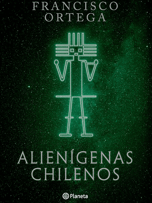 ALIENIGENAS CHILENOS - PLANETA
