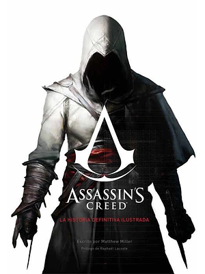 ASSASSIN`S CREED: LA HISTORIA DEFINITIVA ILUSTRADA - PANINI ESPANA