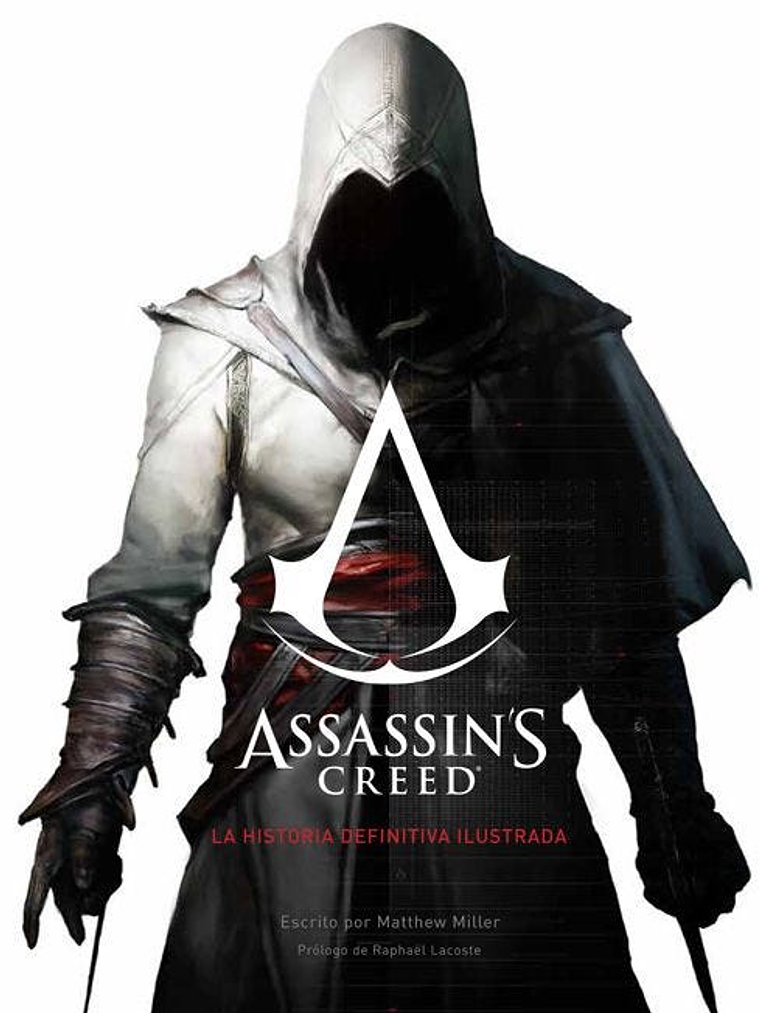 ASSASSIN`S CREED: LA HISTORIA DEFINITIVA ILUSTRADA - PANINI ESPANA 1