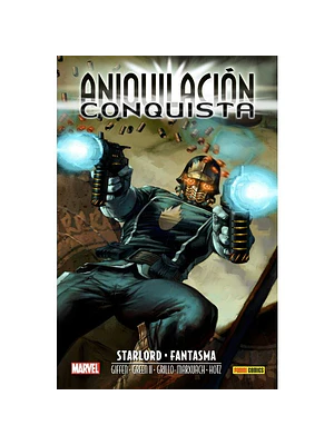 ANIQUILACIÓN SAGA 07. ANIQUILACIÓN CONQUISTA: STARLORD & FANTASMA - PANINI ESPANA