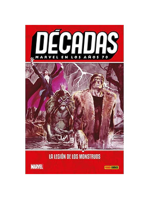 DECADAS. MARVEL EN LOS ANOS 70: LA LEGION DE LOS MONSTRUOS - PANINI ESPANA