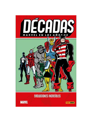 DECADAS. MARVEL EN LOS ANOS 80: EVOLUCIONES INCREIBLES - PANINI ESPANA