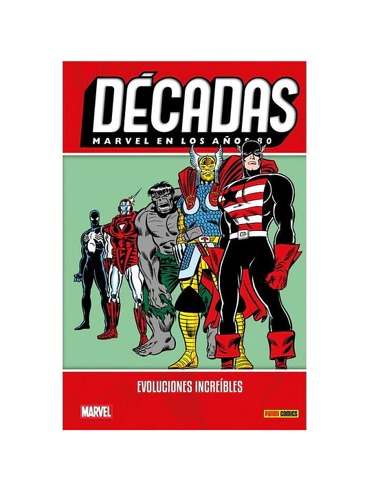 DECADAS. MARVEL EN LOS ANOS 80: EVOLUCIONES INCREIBLES - PANINI ESPANA 1