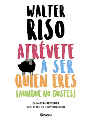 ATREVETE A SER QUIEN ERES - PLANETA