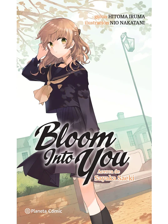 BLOOM INTO YOU. ACERCA DE SAEKI SAYAKI 01 NOVELA - PLANETA 1