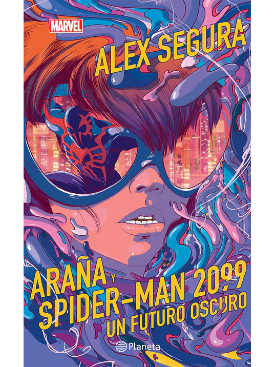 ARANA Y SPIDER-MAN 2099. UN FUTURO OSCURO - PLANETA JUNIOR 1